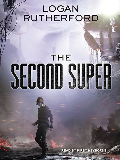 Title details for The Second Super by Logan Rutherford - Available
